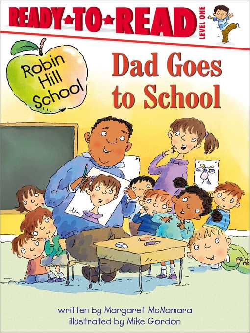 Title details for Dad Goes to School by Margaret McNamara - Available